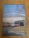 Garáž Klíčov 1973-2003