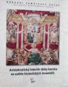 Aristokratický interiér doby baroka ve světle historických inventářů inventářů