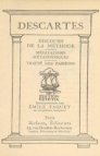 Discours de la méthode. Méditations métaphysiques. Traité des passions.