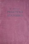 Praktická kuchařka pro českou domácnost