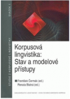 Korpusová lingvistika - stav a modelové přístupy