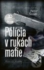 Polícia v rukách mafie 