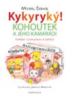 Kykyryký 2: Kohoutek a jeho kamarádi - Pohádky o kohoutkovi a slepičce