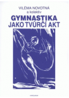 Gymnastika jako tvůrčí akt
