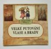 Velké putování Vlase a Brady