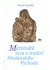 Mariánská úcta v tradici křesťanského Východu