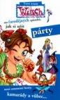 100 čarodějných způsobů, jak si užít párty