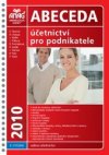 Abeceda účetnictví pro podnikatele 2010