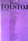 Lev Nikolajevič Tolstoj jak ho viděl: V.I. Lenin, L. Leonov, I. Bunin ... [aj.]