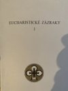EUCHARISTICKÉ ZÁZRAKY  1
