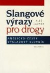 Slangové výrazy pro drogy