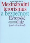 Mezinárodní terorismus a bezpečnost Evropské unie