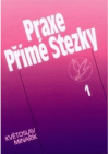 Praxe Přímé Stezky 1