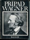 Případ Wagner