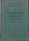 Stručný nástin praktického mlynářství pro mlynáře a tovaryše; též pro učně.