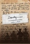 Zápisky ze zajetí  a z československého vojska na Rusi