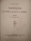 Napoleon na poli slávy a doma