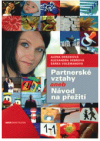 Partnerské vztahy, aneb, Návod na přežití