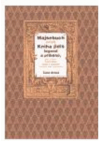Majsebuch, aneb, Kniha jidiš legend a příběhů jak ji roku 5362/1602 vydal v Basileji Jaakov bar Avraham.