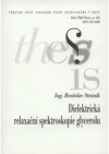 Dielektrická relaxační spektroskopie glycerolu =