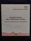 Domácí násilí jako společenský problém