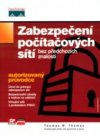 Zabezpečení počítačových sítí bez předchozích znalostí