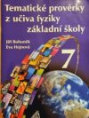 Tematické prověrky z učiva fyziky pro 7. ročník ZŠ