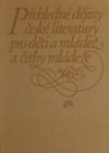 Přehledné dějiny české literatury pro děti a mládež a četby mládeže