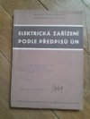 Elektrická zařízení podle předpisů ESČ (ÚN)