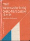 Malý francouzsko-český, česko-francouzský slovník