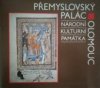 Přemyslovský palác v Olomouci =