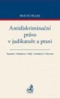 Antidiskriminační právo v judikatuře a praxi