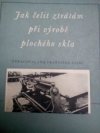 Jak čelit ztrátám při výrobě plochého skla