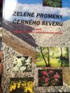 Zelené proměny černého severu