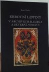 Erbovní listiny v archivech Slezska a severní Moravy