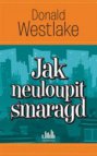 Jak neuloupit smaragd