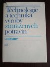 Technologie a technika výroby zmrazených potravin