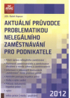 Aktuální průvodce problematikou nelegálního zaměstnávání pro podnikatele