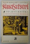 Kuchařství to jest Knížka o rozličných krmích, kterak se užitečně s chutí strojiti mají, jakožto zvěřina, ptáci, ryby a jiné mnohé krmě