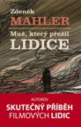 Muž, který přežil Lidice