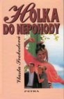 Holka do nepohody