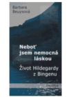 Neboť jsem nemocná láskou