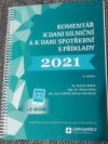 Komentář k dani silniční a k dani spotřební s příklady 2021