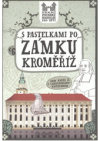 S pastelkami po zámku Kroměříž