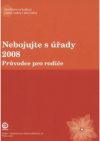Nebojujte s úřady 2008