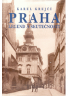 Praha legend a skutečnosti