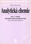 Analytická chemie pro 2. ročník středních zdravotnických škol, obor zdravotní laborant