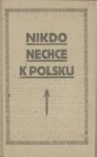 Nikdo nechce k Polsku