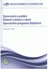 Zpracování a podání Žádosti o dotaci v rámci Operačního programu Rybářství