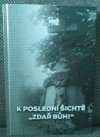 K poslední šichtě "Zdař Bůh!"